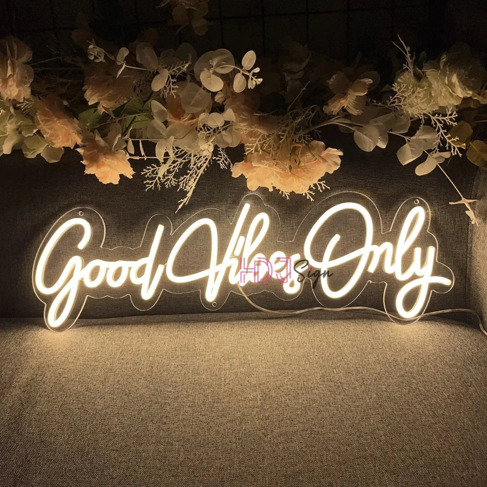 Custom Neon Sign good vibes only Led Neon Light Sign Neon Lamps for Party Decor Home wedding Room Wall Decoration